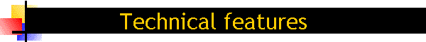 Technical features